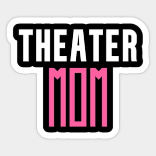 Theater Mom Sticker